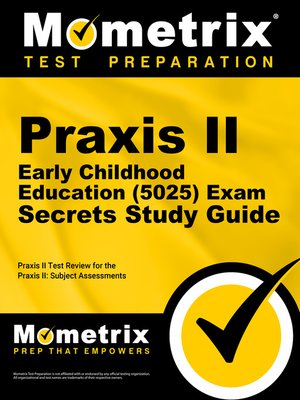 Praxis II Early Childhood Education (5025) Exam Secrets Study Guide By ...